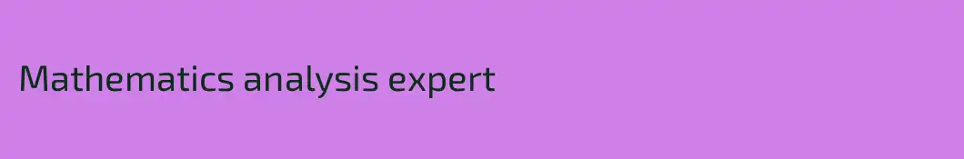 Mathematics analysis expert 